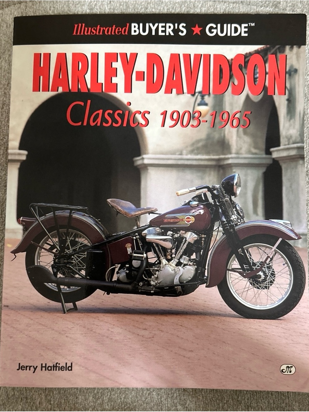 Harley-Davidson Classics 1903-1965 Illustrated Buyer's Guide